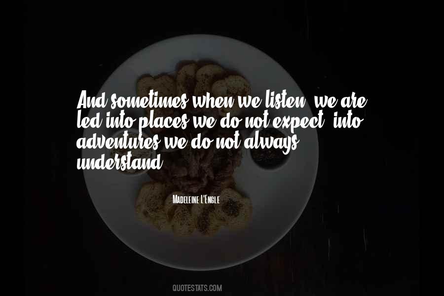 We Listen Quotes #1712254