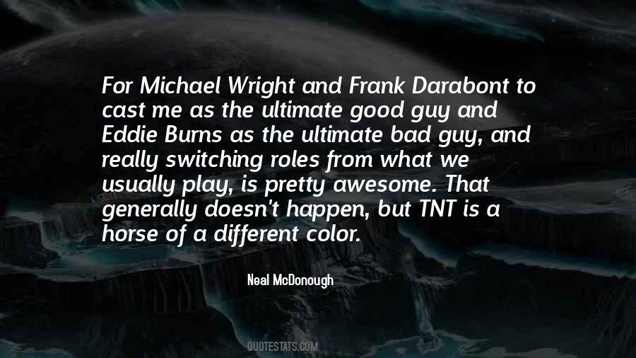 Good Is Bad Quotes #1238
