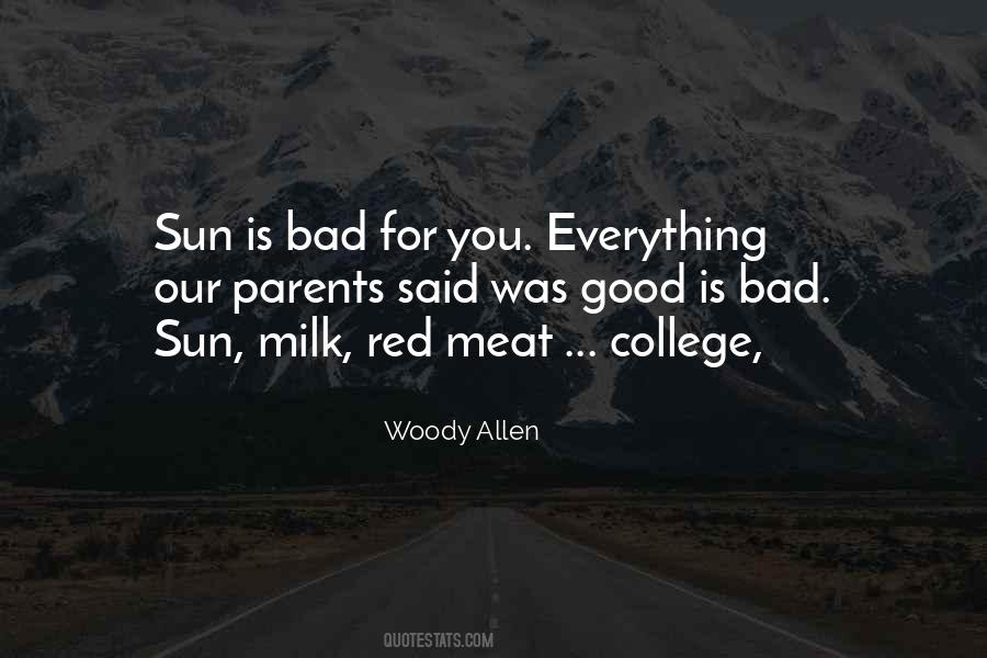 Good Is Bad Quotes #1814714