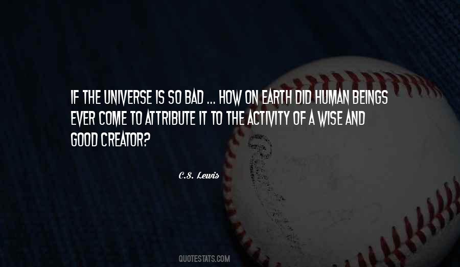 Good Is Bad Quotes #53068
