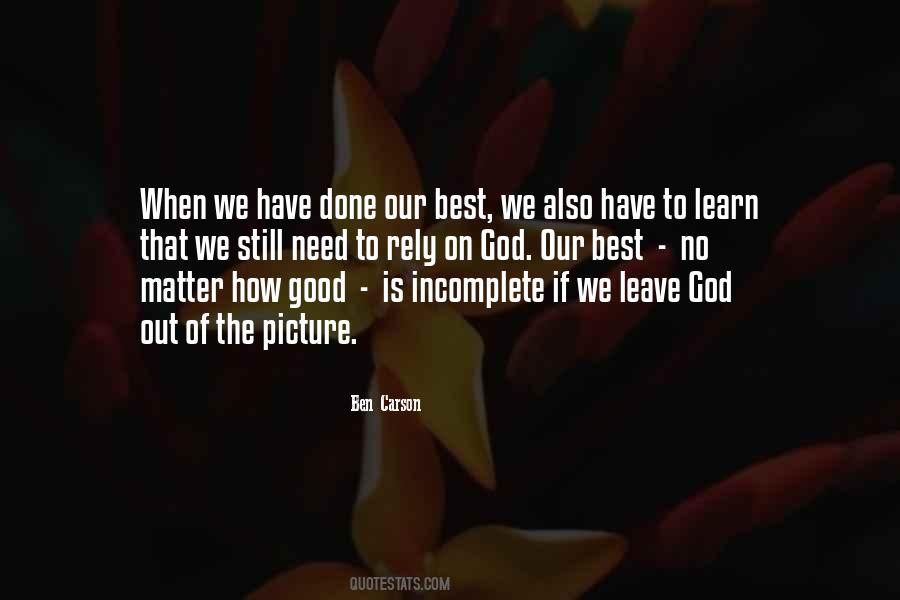 Good Is God Quotes #122313