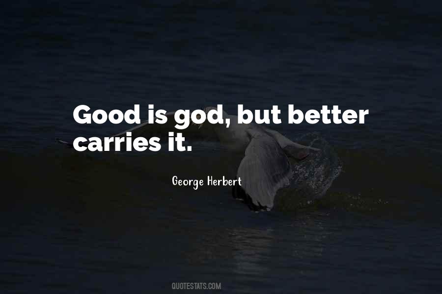Good Is God Quotes #1282803