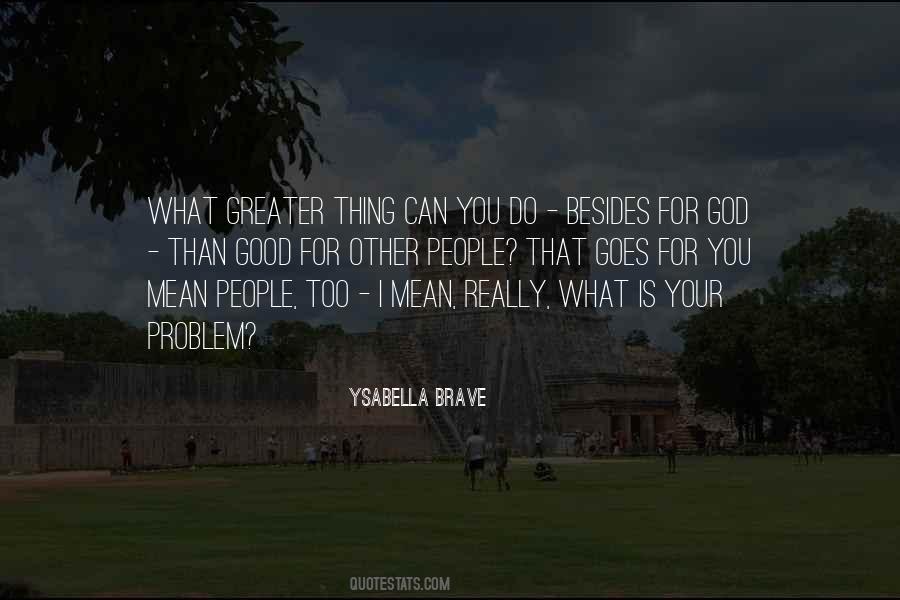 Good Is God Quotes #83093 Good Is God Quotes #83093
