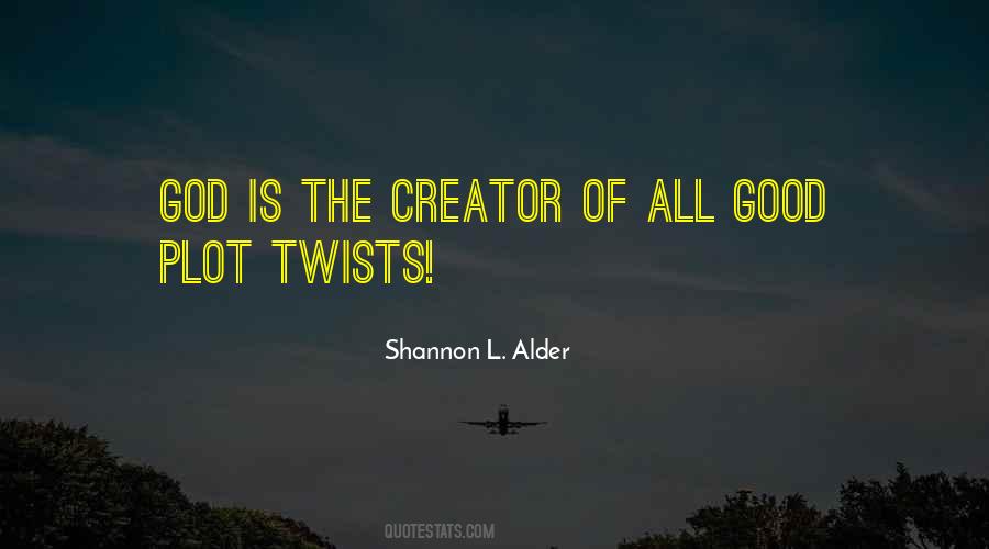 Good Is God Quotes #95516 Good Is God Quotes #95516