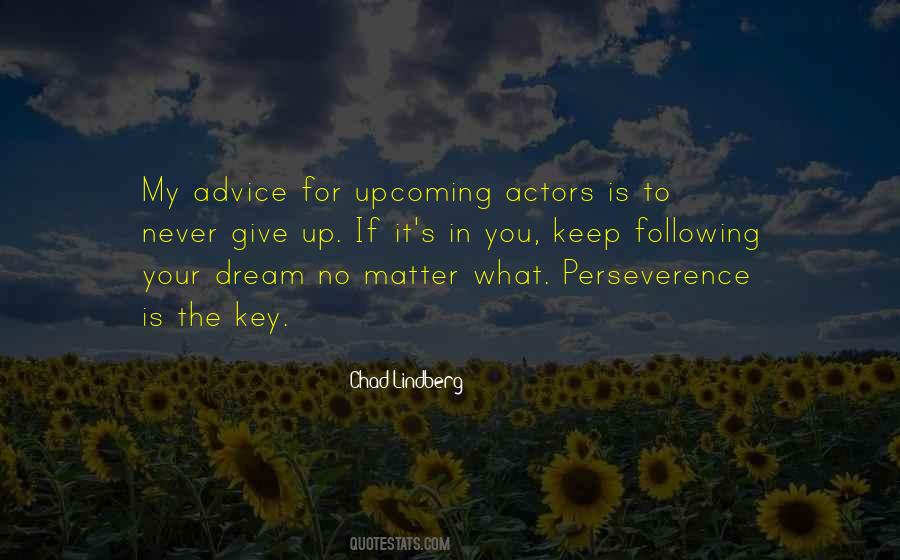 Quotes About Never Give Up Your Dream #1264529