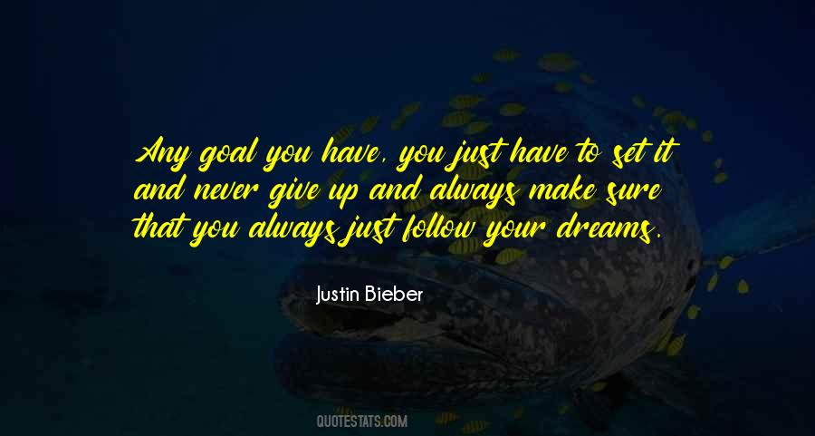 Quotes About Never Give Up Your Dream #1747417