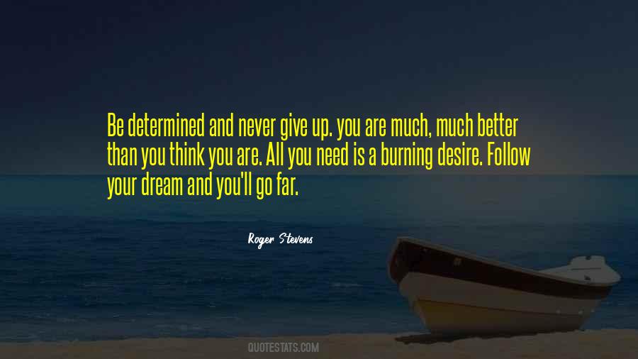 Quotes About Never Give Up Your Dream #896917