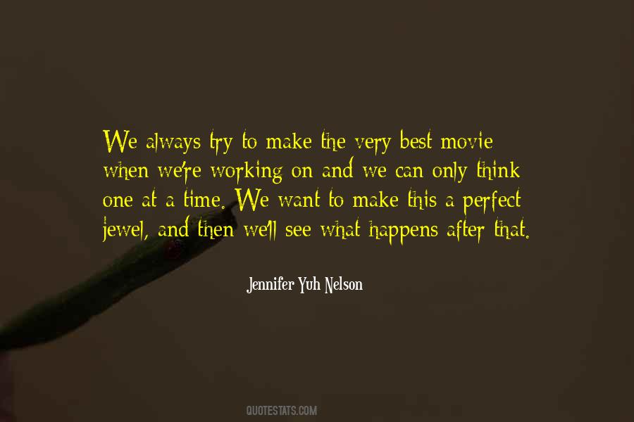 We Only See What We Want To See Quotes #1832927