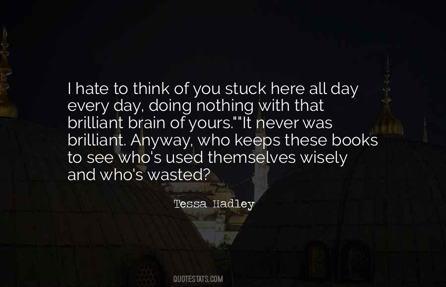 We Only See What We Want To See Quotes #5144
