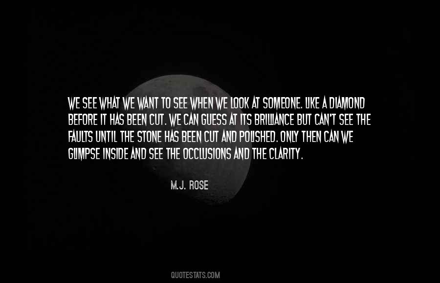 We Only See What We Want To See Quotes #536774
