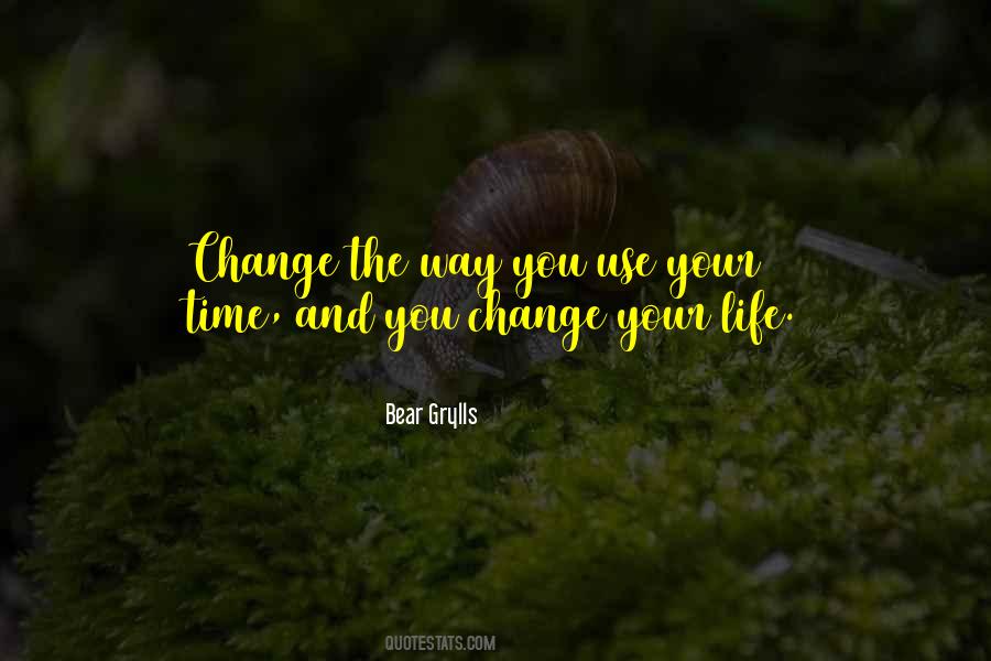Life Changing Time Quotes #1614955