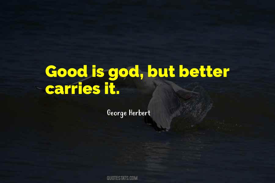 Good Is Quotes #1282803