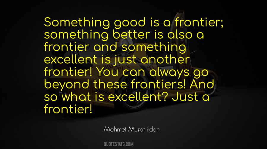 Good Is Quotes #1410661