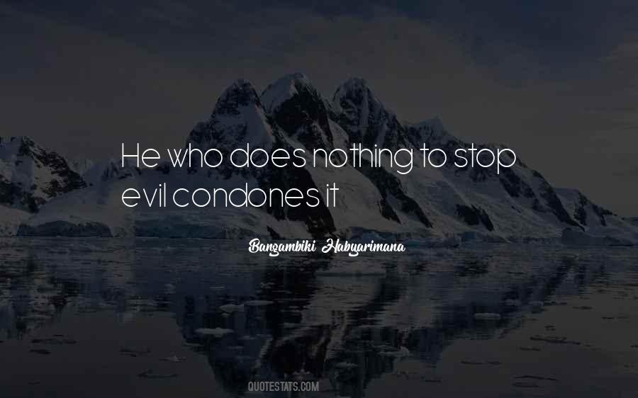 Stop Evil Quotes #1852772