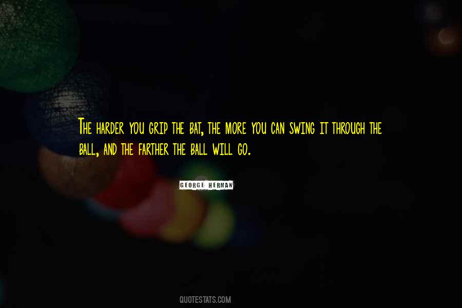 Bat And Ball Quotes #1454525