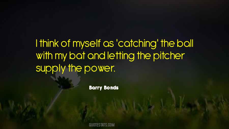 Bat And Ball Quotes #1710799