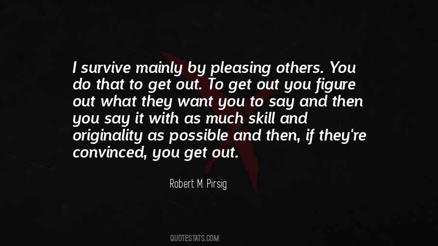 Figure Out What You Want Quotes #1411097