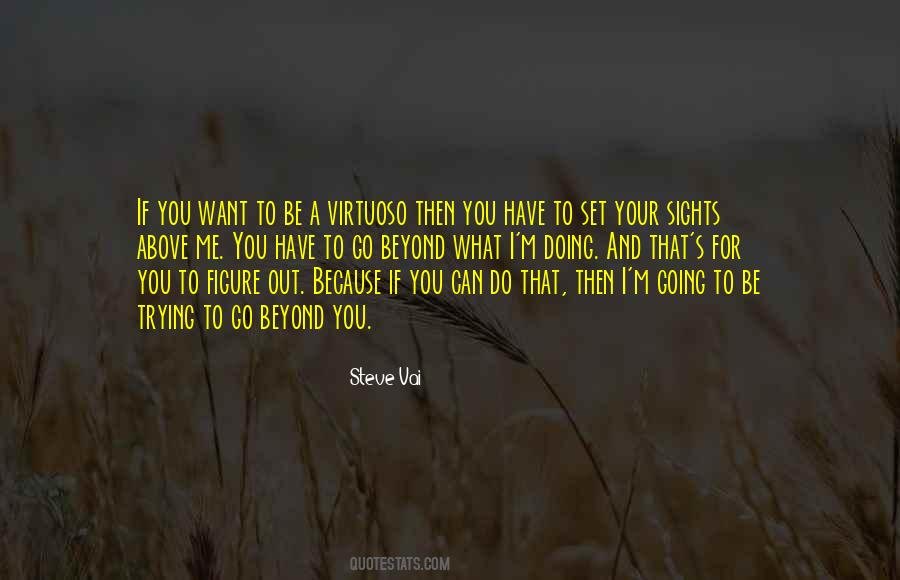 Figure Out What You Want Quotes #889142
