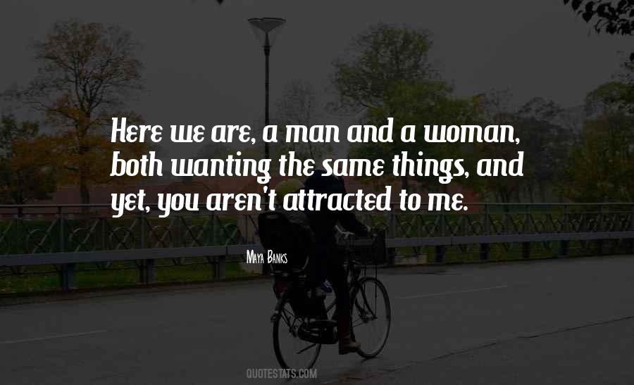 Wanting A Man Quotes #1392767
