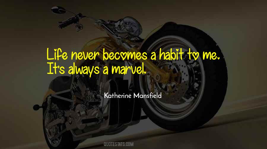 Becomes Habit Quotes #1602717