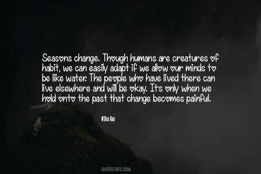 Becomes Habit Quotes #1690084