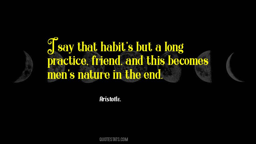 Becomes Habit Quotes #1791251
