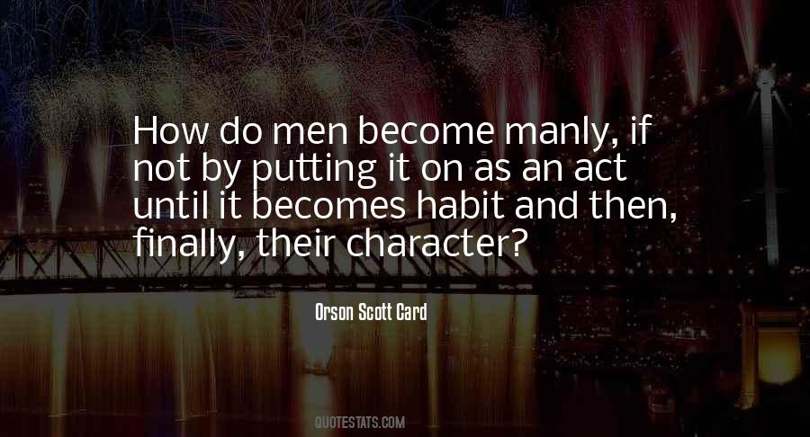 Becomes Habit Quotes #309276