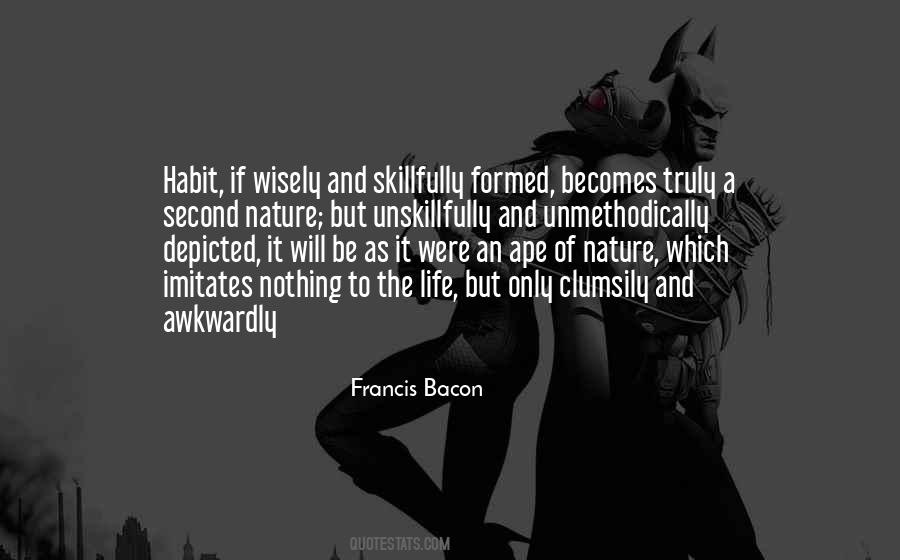 Becomes Habit Quotes #394754