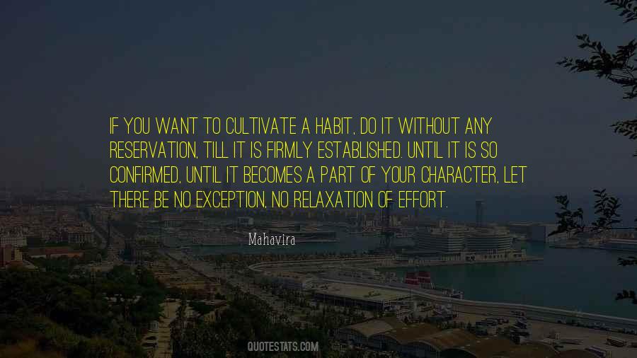 Becomes Habit Quotes #668355