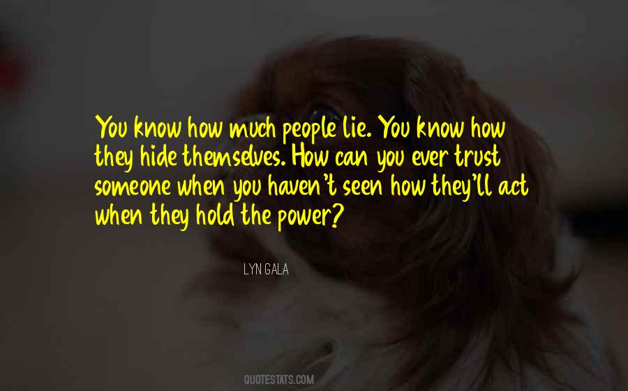 Hide Lie Quotes #1469378