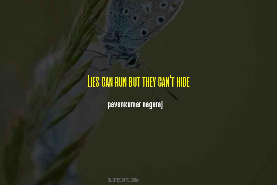 Hide Lie Quotes #1502354