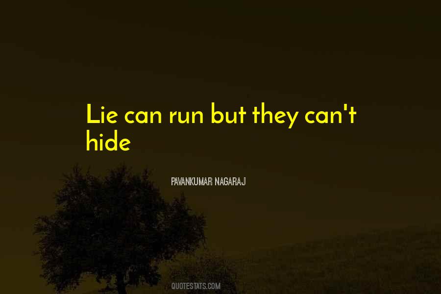 Hide Lie Quotes #1520504