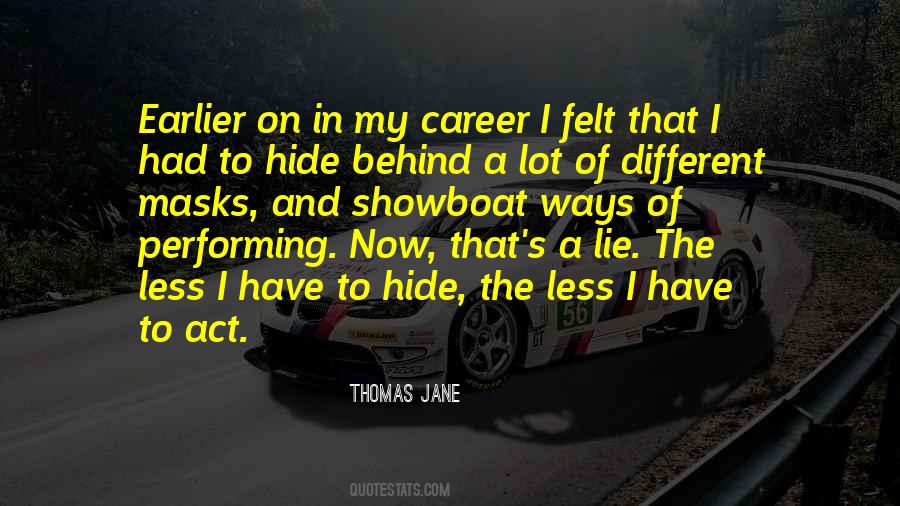 Hide Lie Quotes #378014