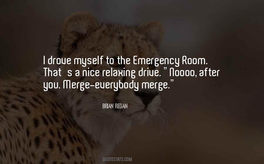 Quotes About The Emergency Room #1763420