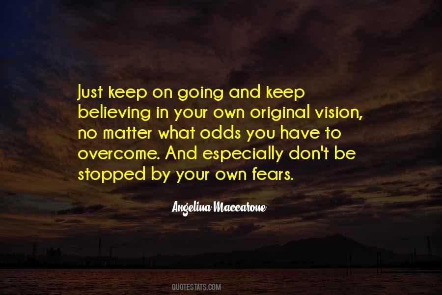 Keep Going No Matter What Quotes #1041050
