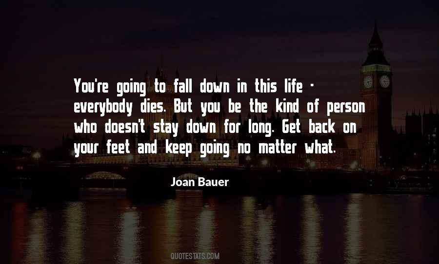 Keep Going No Matter What Quotes #1298413