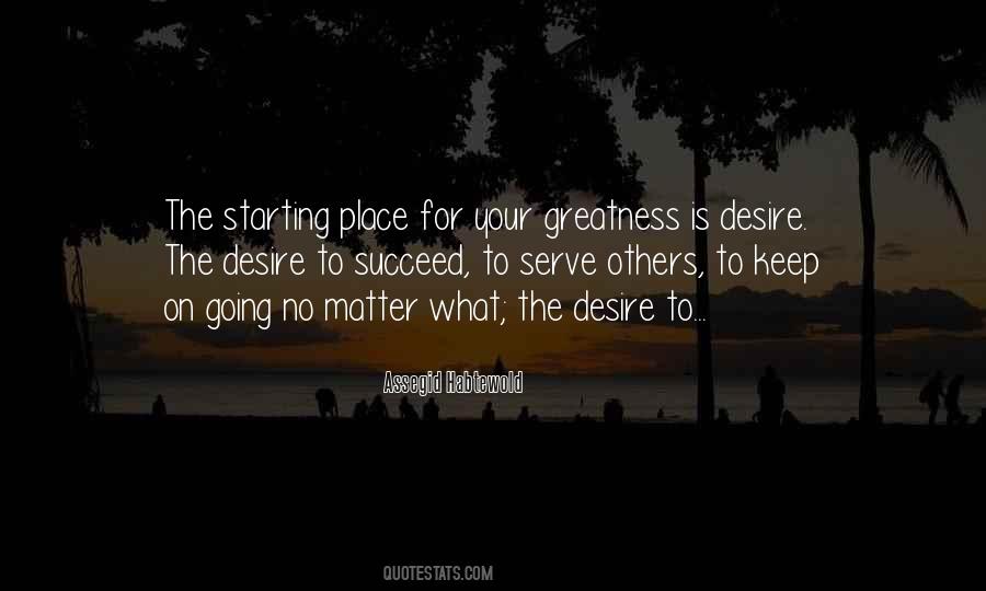 Keep Going No Matter What Quotes #758201