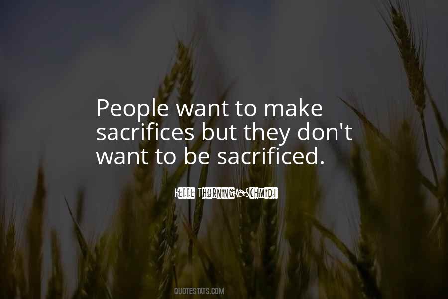 Make Sacrifices Quotes #1363909