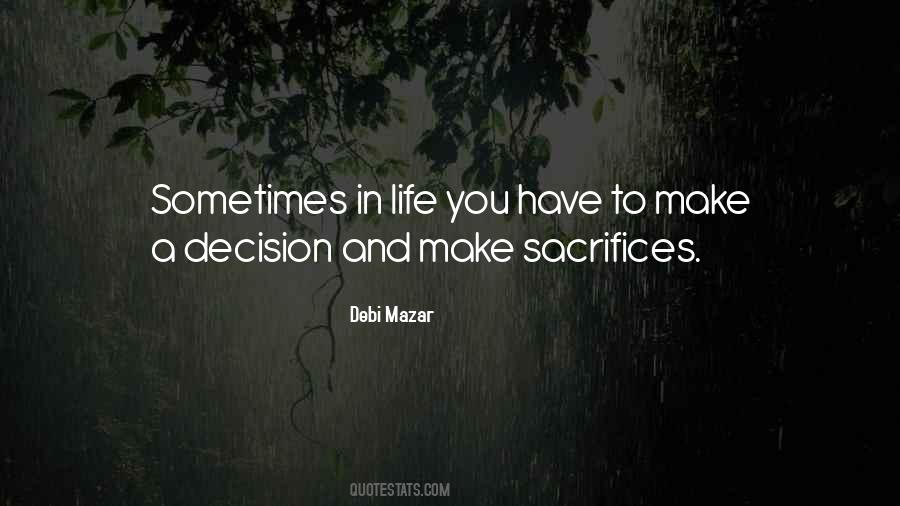 Make Sacrifices Quotes #1848511