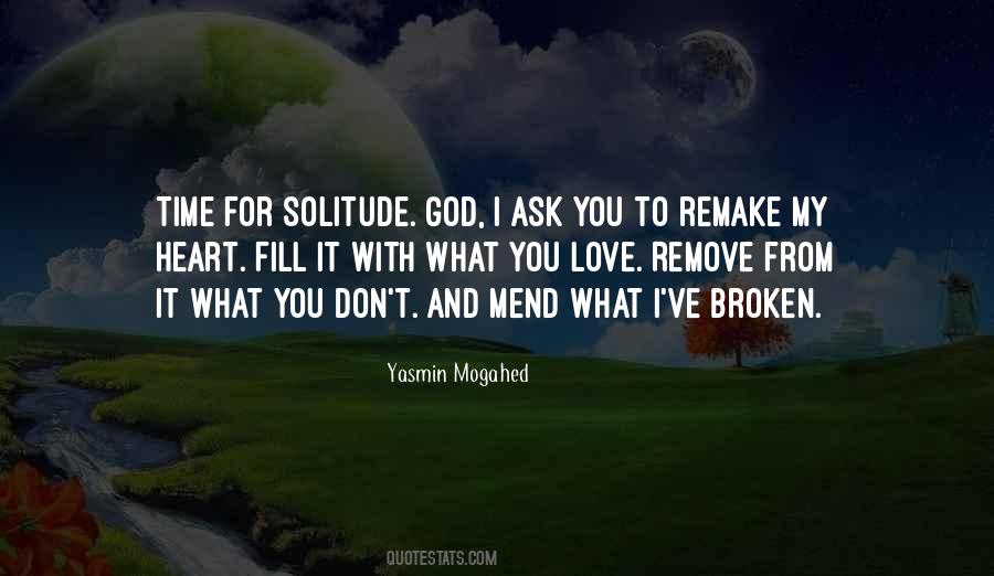 I Love Solitude Quotes #1514959