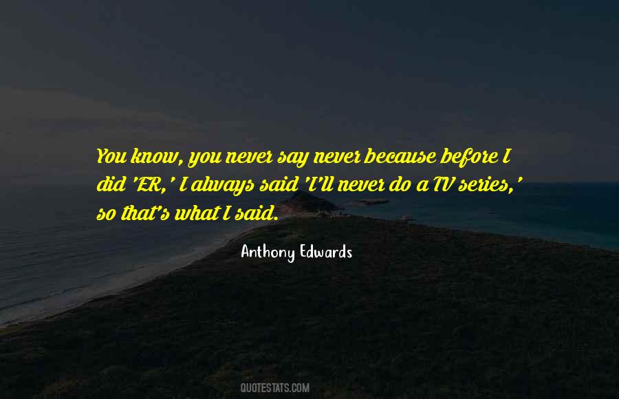You Tv Quotes #448039