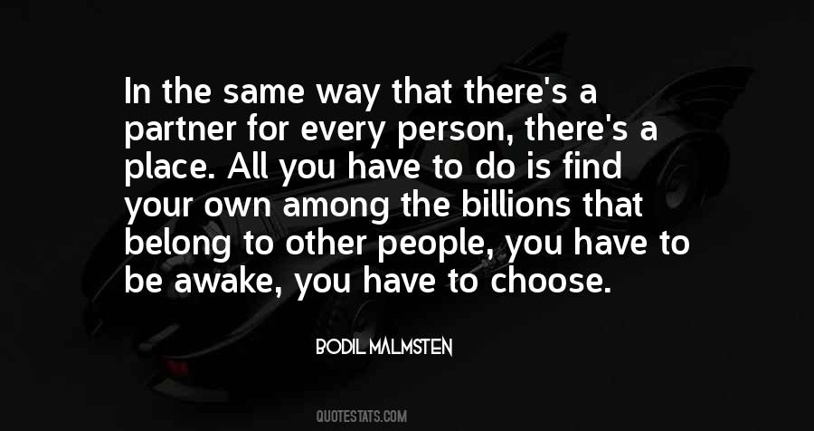 You Choose Your Way Quotes #1034158