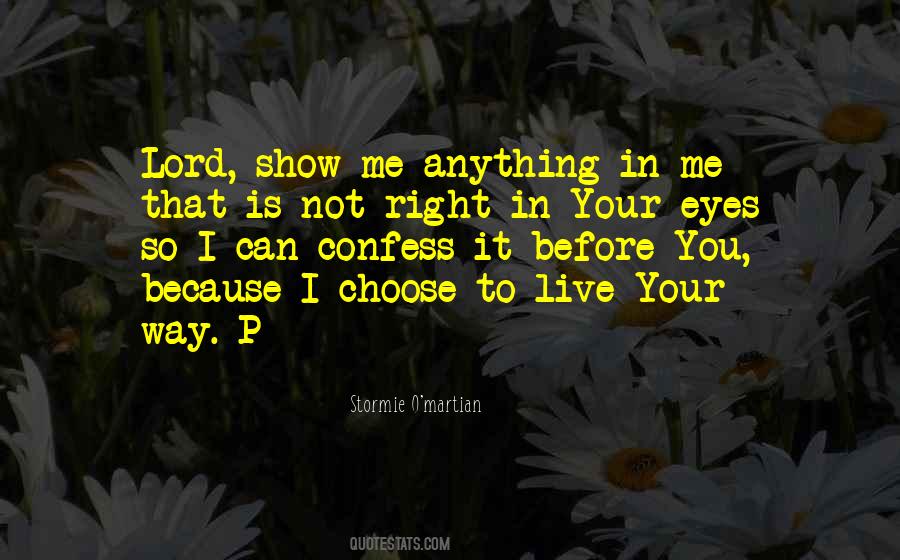 You Choose Your Way Quotes #1318983