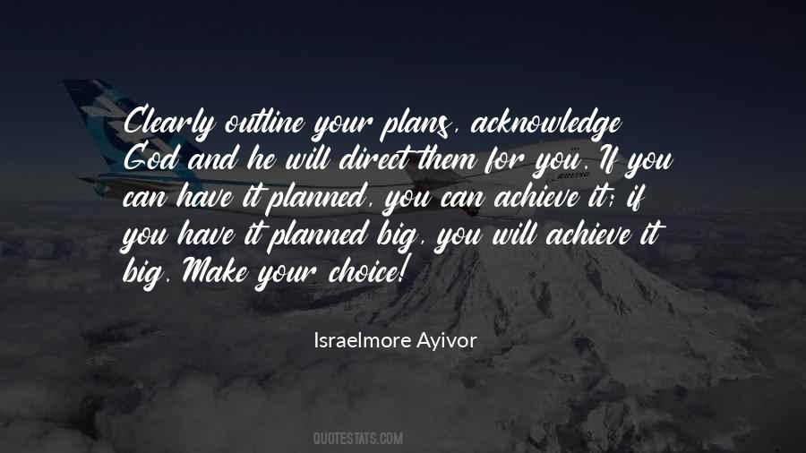 You Choose Your Way Quotes #1364448