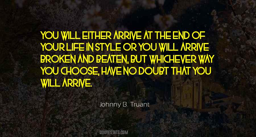 You Choose Your Way Quotes #1456333