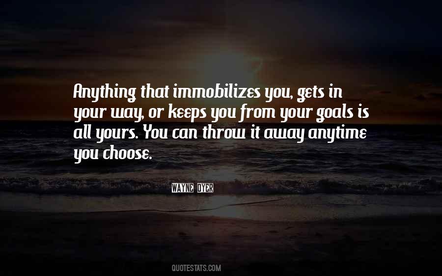 You Choose Your Way Quotes #1464148