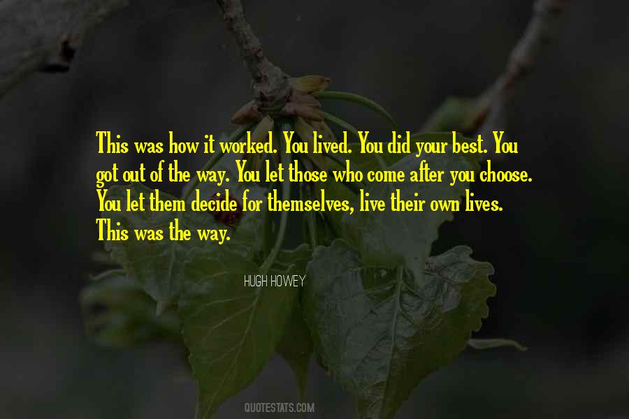 You Choose Your Way Quotes #1805579