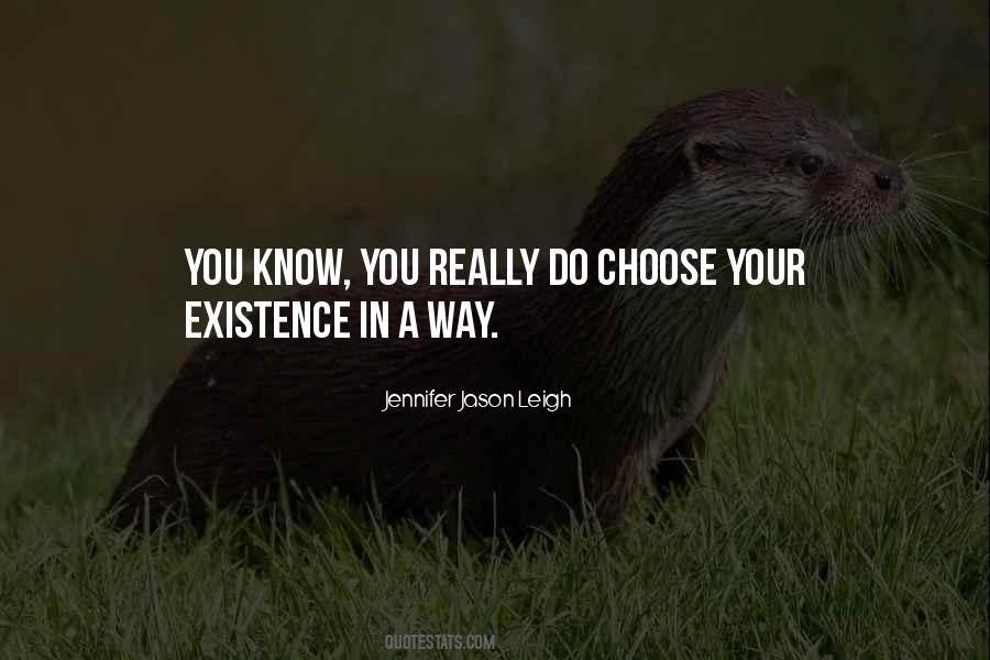 You Choose Your Way Quotes #1828628