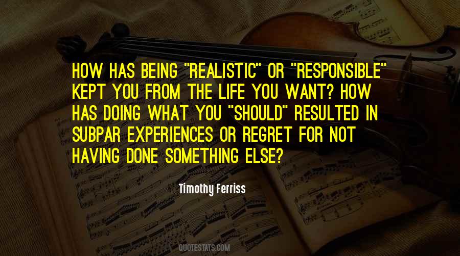 What You Want From Life Quotes #1165927