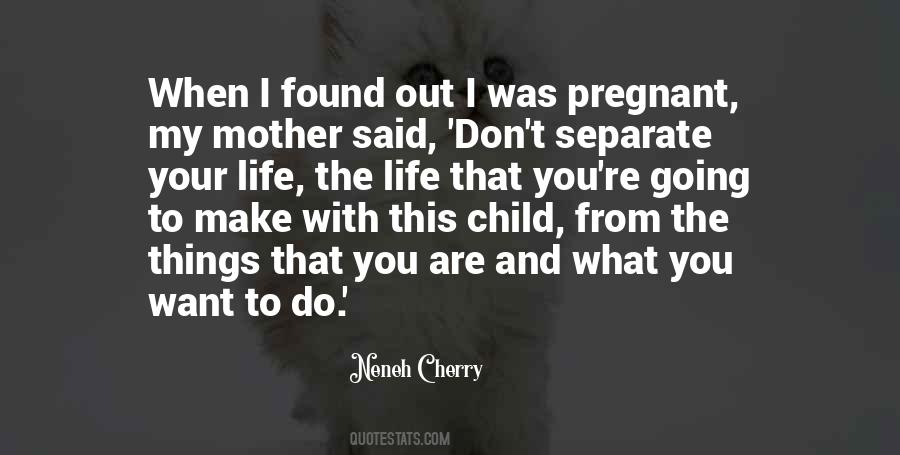 What You Want From Life Quotes #432132